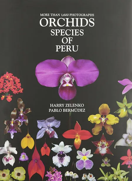 Orchid species of Peru. Harry Zelenko, Pablo Bermudez
